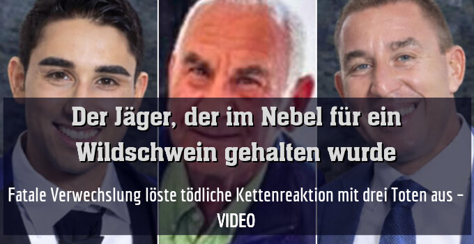 Fatale Verwechslung löste tödliche Kettenreaktion mit drei Toten aus – VIDEO