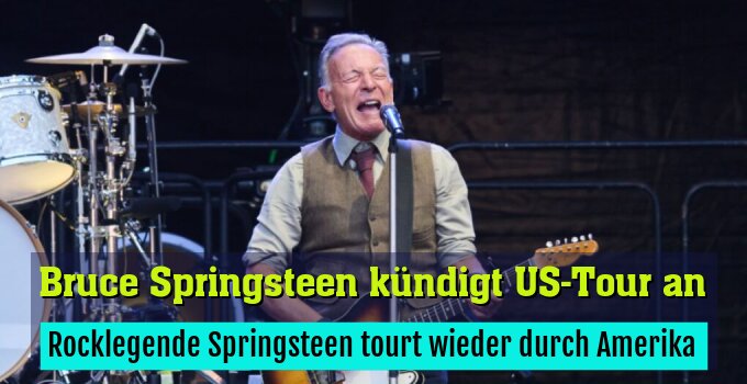 Rocklegende Springsteen tourt wieder durch Amerika