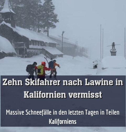 Massive Schneefälle in den letzten Tagen in Teilen Kaliforniens