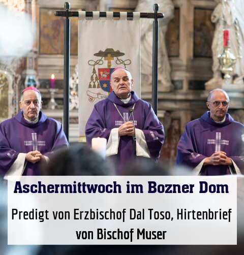 Predigt von Erzbischof Dal Toso, Hirtenbrief von Bischof Muser