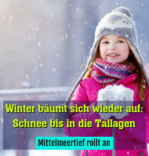 Mittelmeertief rollt an