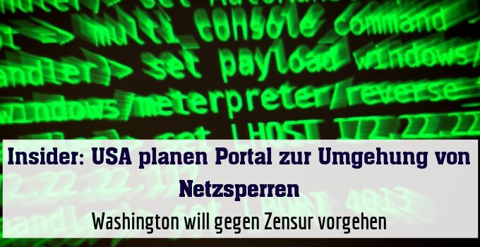 Washington will gegen Zensur vorgehen