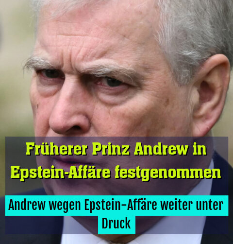 Andrew wegen Epstein-Affäre weiter unter Druck