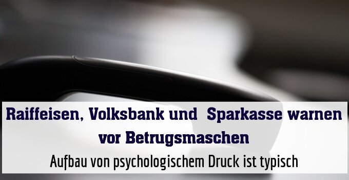 Aufbau von psychologischem Druck ist typisch