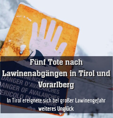 In Tirol ereignete sich bei großer Lawinengefahr weiteres Unglück
