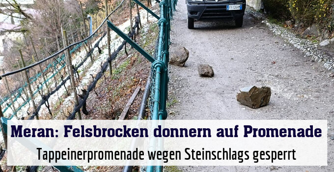 Tappeinerpromenade wegen Steinschlags gesperrt