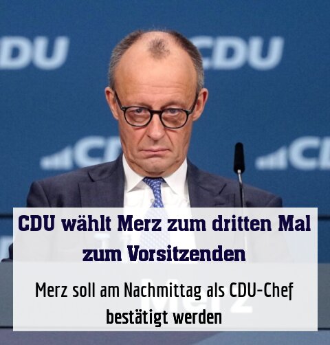 Merz soll am Nachmittag als CDU-Chef bestätigt werden