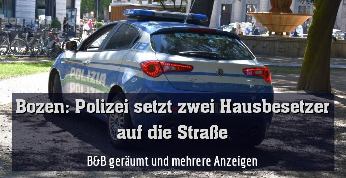 B&B geräumt und mehrere Anzeigen