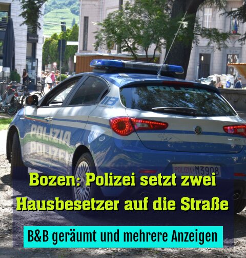 B&B geräumt und mehrere Anzeigen