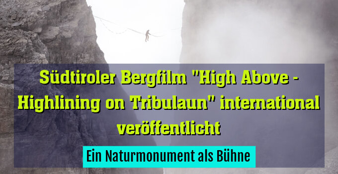 Ein Naturmonument als Bühne