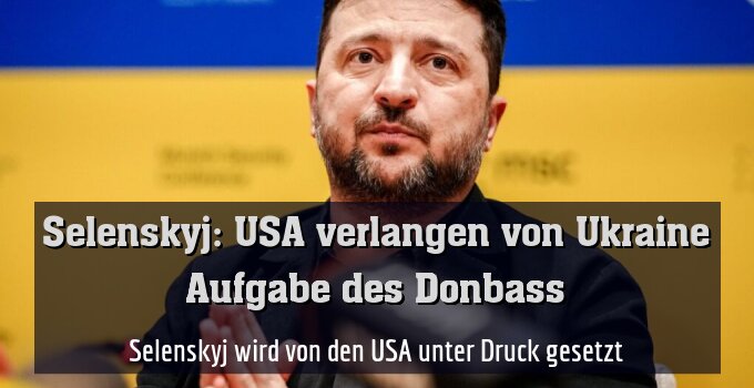 Selenskyj wird von den USA unter Druck gesetzt