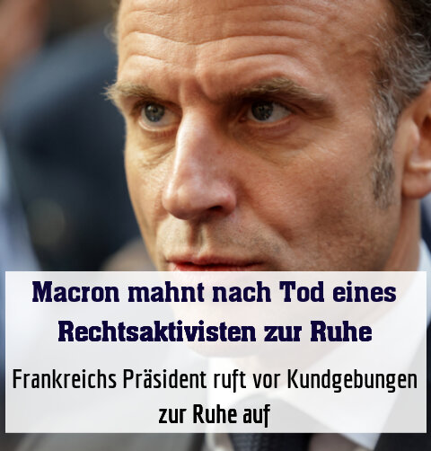 Frankreichs Präsident ruft vor Kundgebungen zur Ruhe auf