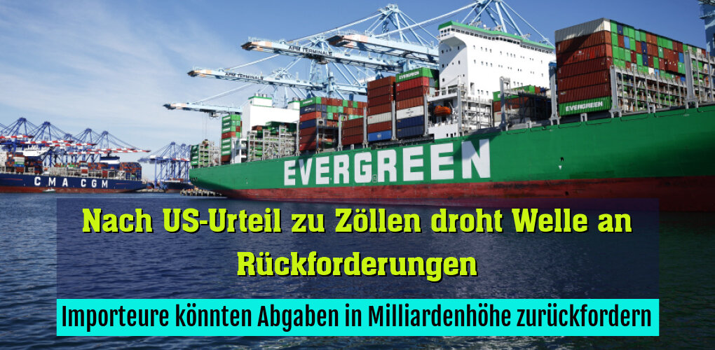 Importeure könnten Abgaben in Milliardenhöhe zurückfordern