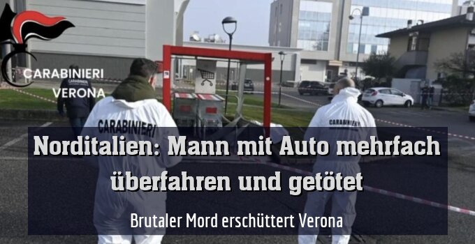 Brutaler Mord erschüttert Verona