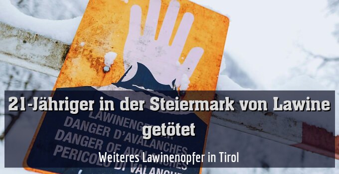 Weiteres Lawinenopfer in Tirol