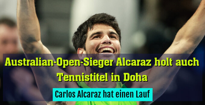 Carlos Alcaraz hat einen Lauf