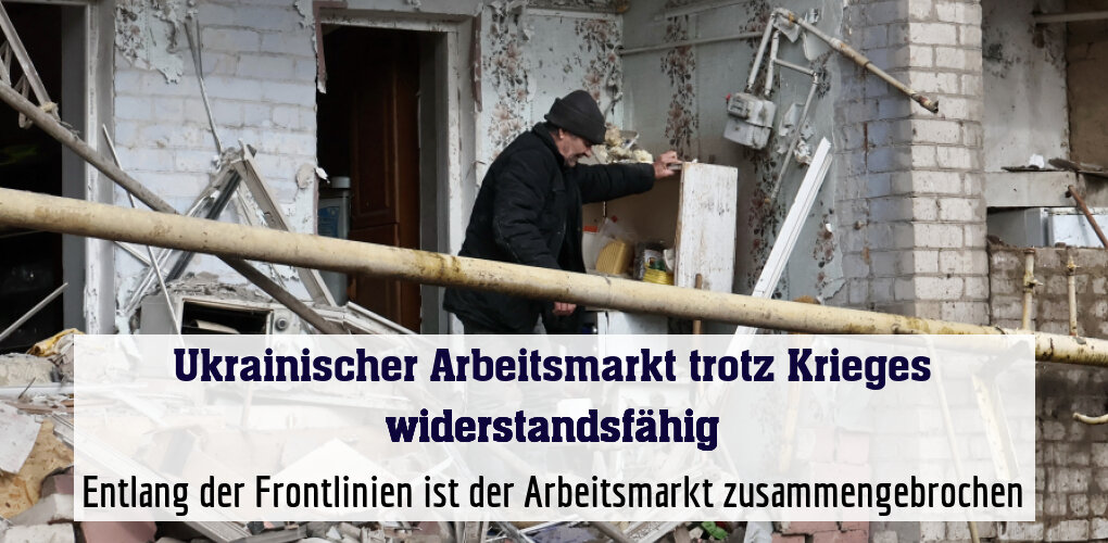 Entlang der Frontlinien ist der Arbeitsmarkt zusammengebrochen