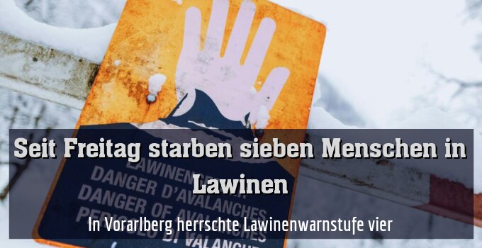 In Vorarlberg herrschte Lawinenwarnstufe vier