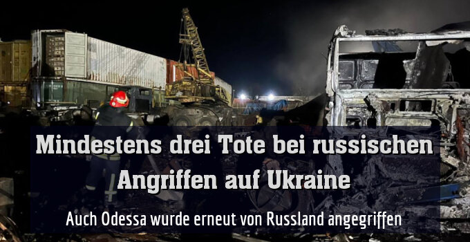 Auch Odessa wurde erneut von Russland angegriffen