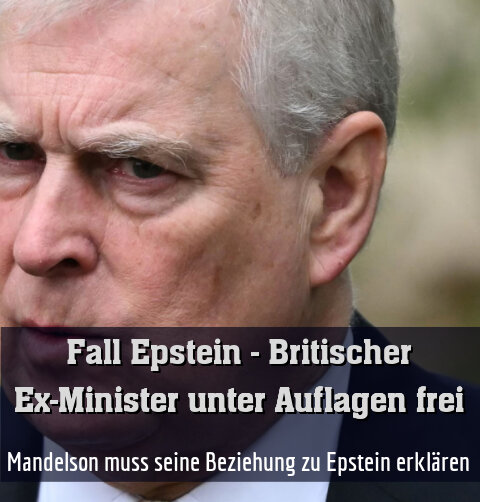 Mandelson muss seine Beziehung zu Epstein erklären