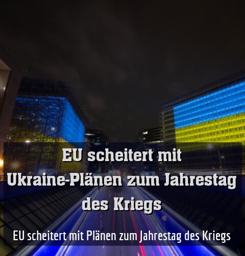 EU scheitert mit Plänen zum Jahrestag des Kriegs