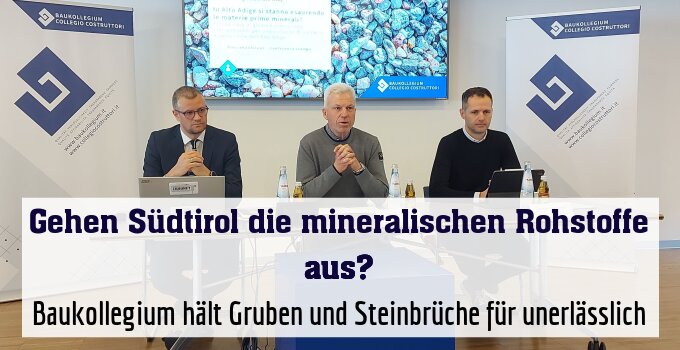 Baukollegium hält Gruben und Steinbrüche für unerlässlich