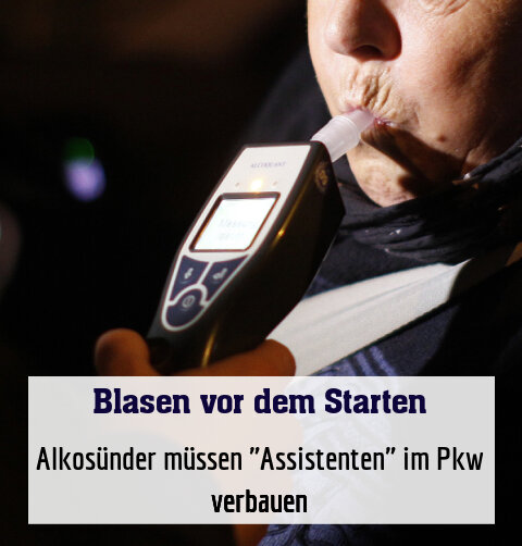 Alkosünder müssen "Assistenten" im Pkw verbauen