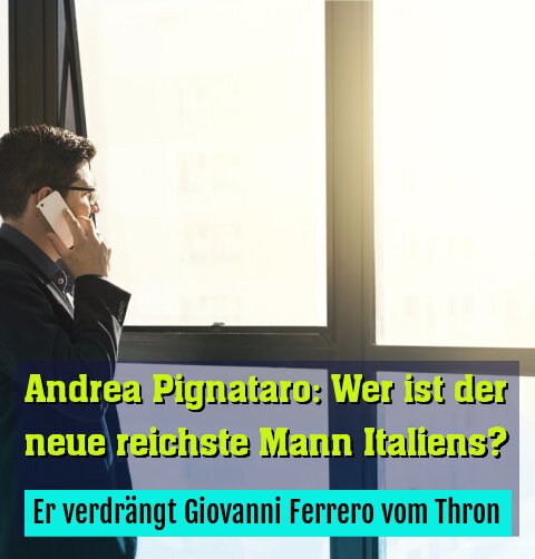 Er verdrängt Giovanni Ferrero vom Thron