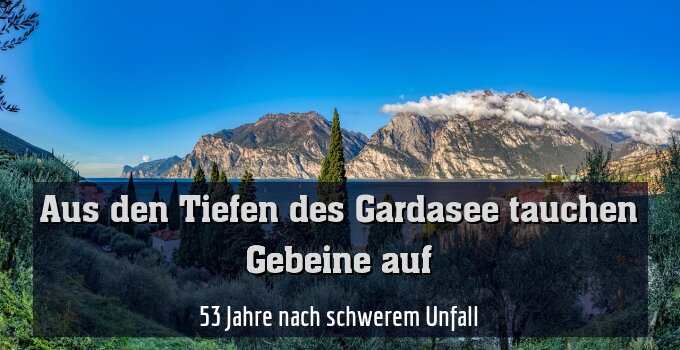 53 Jahre nach schwerem Unfall