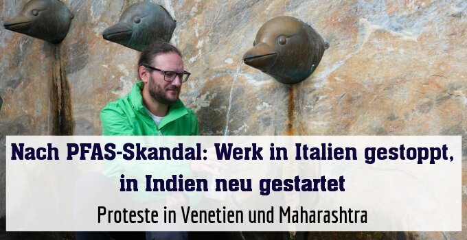 Proteste in Venetien und Maharashtra