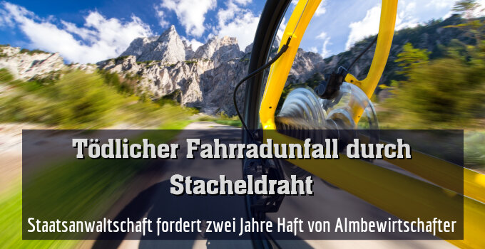 Staatsanwaltschaft fordert zwei Jahre Haft von Almbewirtschafter