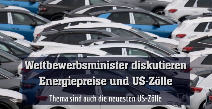 Thema sind auch die neuesten US-Zölle