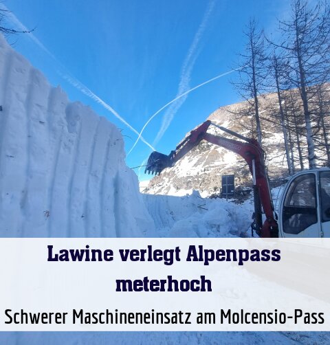Schwerer Maschineneinsatz am Molcensio-Pass