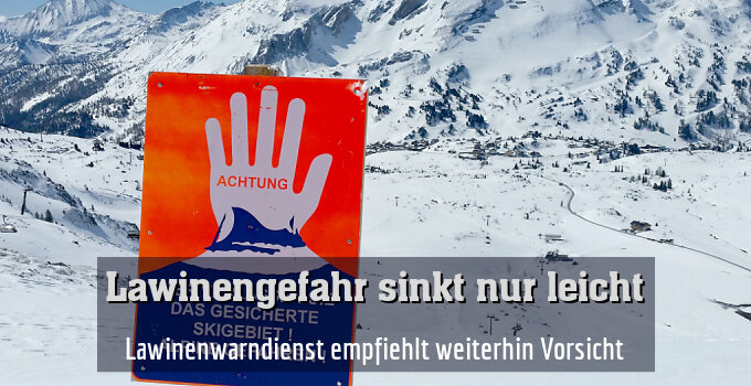 Lawinenwarndienst empfiehlt weiterhin Vorsicht