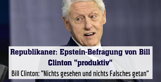 Bill Clinton: "Nichts gesehen und nichts Falsches getan"