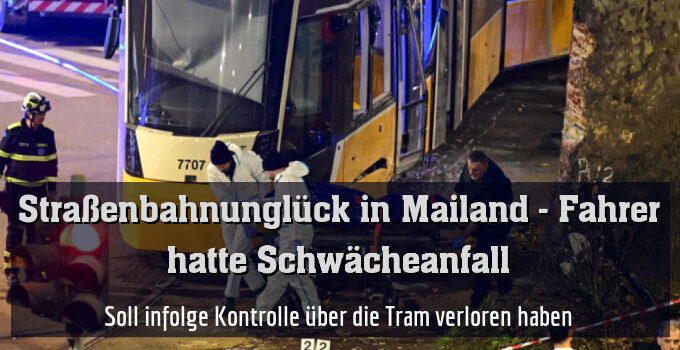 Soll infolge Kontrolle über die Tram verloren haben