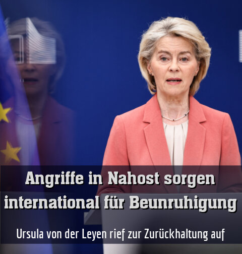 Ursula von der Leyen rief zur Zurückhaltung auf