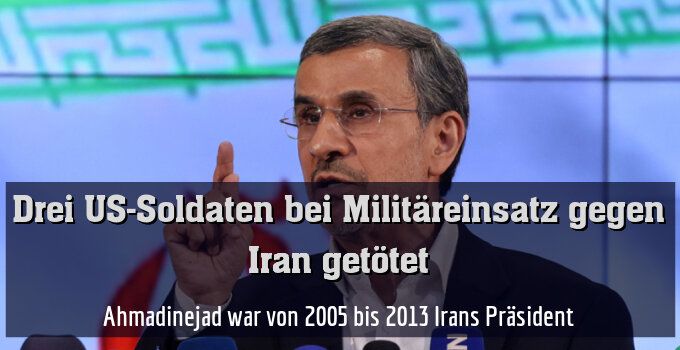 Ahmadinejad war von 2005 bis 2013 Irans Präsident