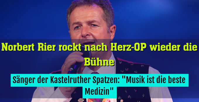 Sänger der Kastelruther Spatzen: "Musik ist die beste Medizin"