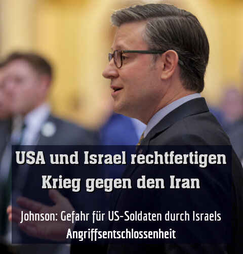 Johnson: Gefahr für US-Soldaten durch Israels Angriffsentschlossenheit