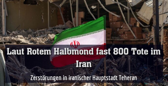 Zerstörungen in iranischer Hauptstadt Teheran