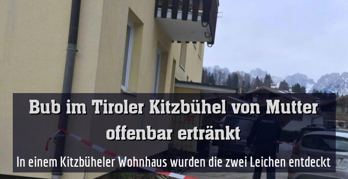 In einem Kitzbüheler Wohnhaus wurden die zwei Leichen entdeckt