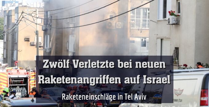 Raketeneinschläge in Tel Aviv