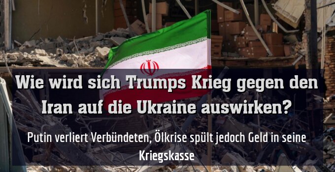 Putin verliert Verbündeten, Ölkrise spült jedoch Geld in seine Kriegskasse