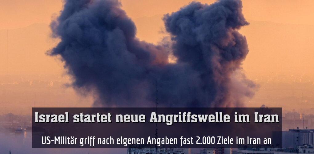 US-Militär griff nach eigenen Angaben fast 2.000 Ziele im Iran an