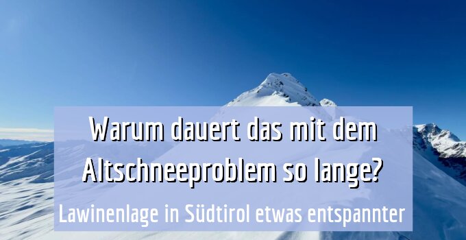 Lawinenlage in Südtirol etwas entspannter