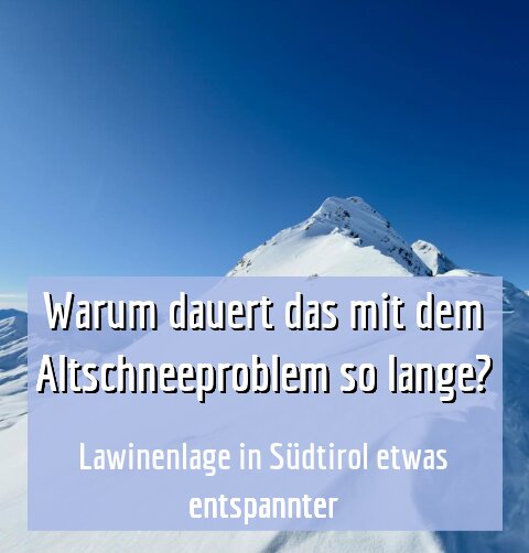 Lawinenlage in Südtirol etwas entspannter