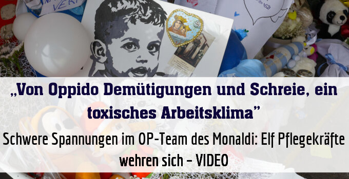 Schwere Spannungen im OP-Team des Monaldi: Elf Pflegekräfte wehren sich – VIDEO