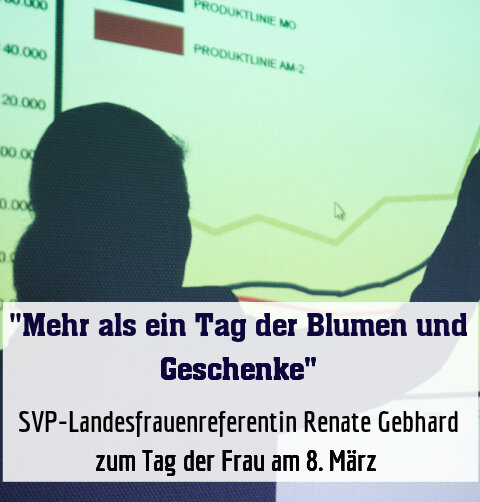 SVP-Landesfrauenreferentin Renate Gebhard zum Tag der Frau am 8. März 