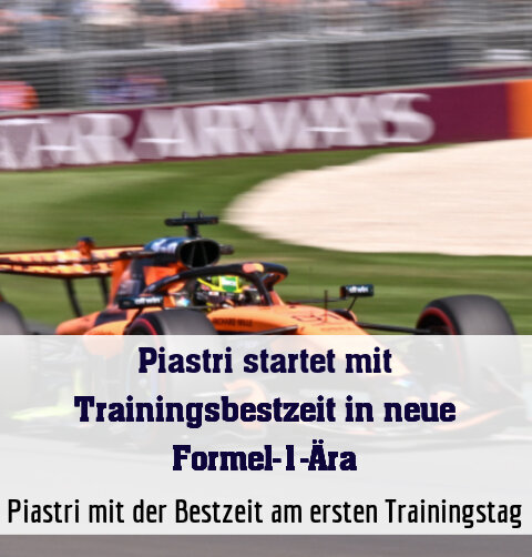 Piastri mit der Bestzeit am ersten Trainingstag